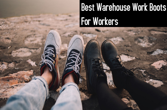 best work boots for warehouse