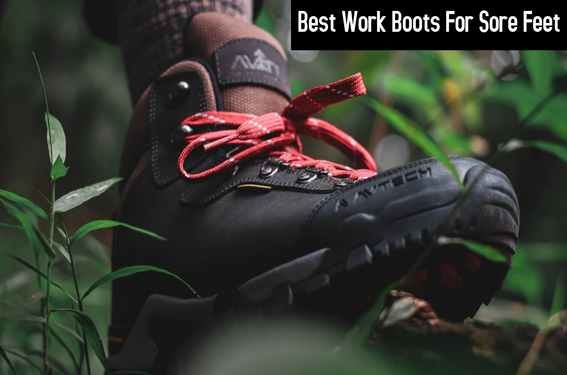 best boots for sore feet