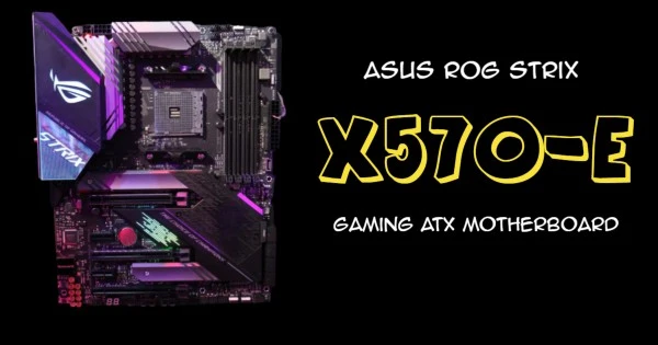 ASUS ROG Strix X570-E Gaming ATX Motherboard