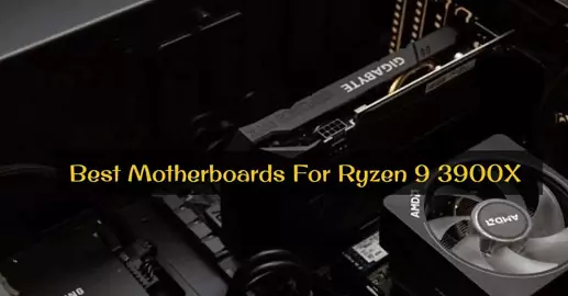 Best-Motherboards-For-Ryzen-9-3900X