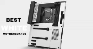 Best White Motherboards