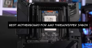 BEST MOTHERBOARD FOR AMD THREADRIPPER 3960X