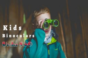 kids-binoculars-under-50