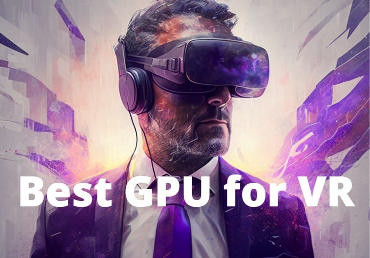 Best GPU for VR