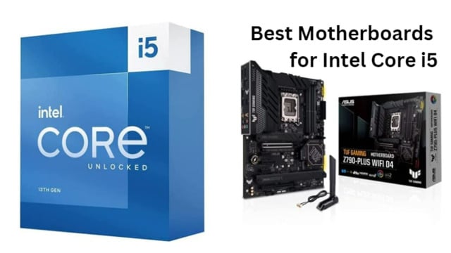 Best Motherboard for Intel core i5